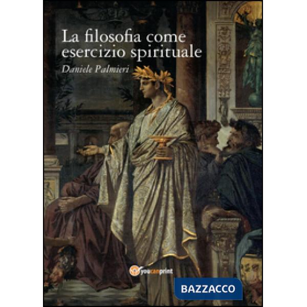 Filosofia come esercizio spirituale. Hadot e il recupero della filosofia antica
