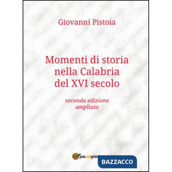 Momenti di storia nella Calabria del XVI secolo