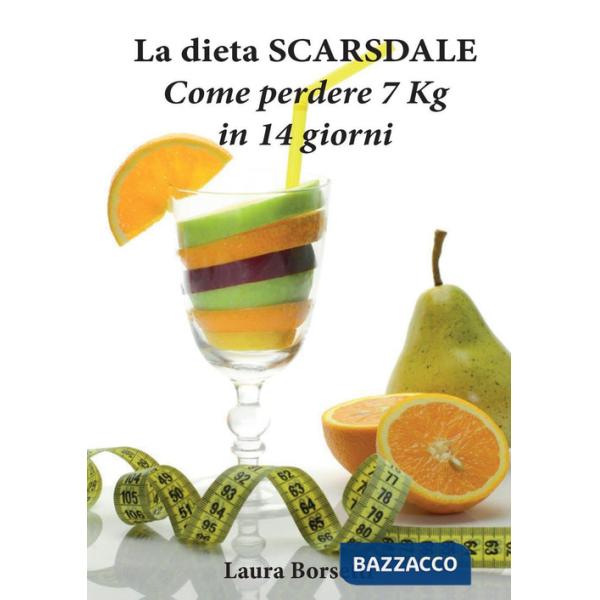 Dieta Scarsdale: come perdere 7 Kg in 14 giorni (La)