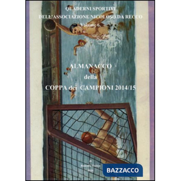 Almanacco della Coppa dei Campioni 2014/15