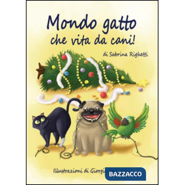 Mondo gatto che vita da cani!
