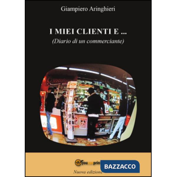 Miei clienti e... (I)