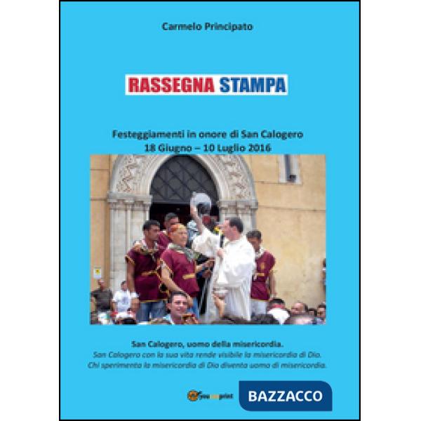 Rassegna stampa. Festeggiamenti in onore di San Calogero (18 giugno-10 luglio 20
