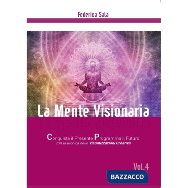 Mente visionaria. Vincere nello Sport (La). Vol. 4
