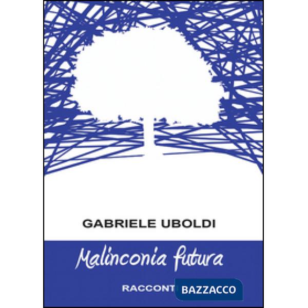 Malinconia futura