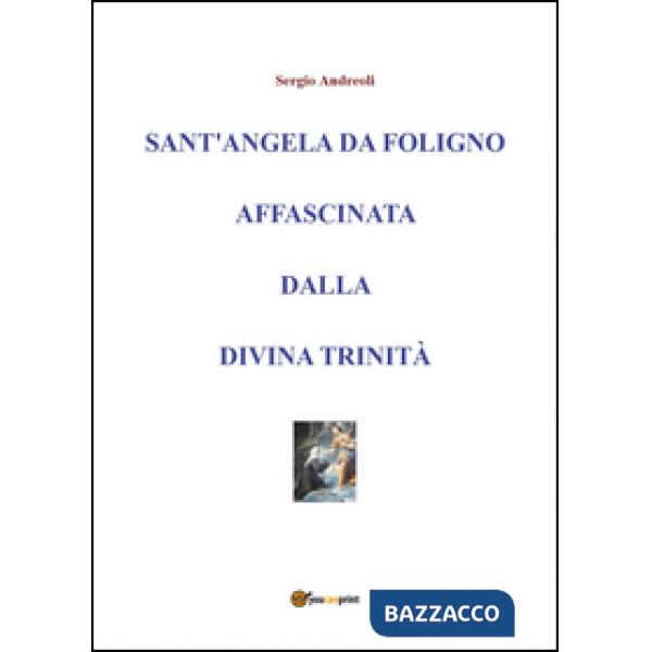 Sant'Angela da Foligno affascinata dalla Divina Trinità