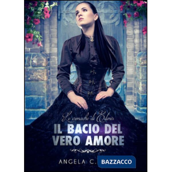 Bacio del vero amore (Il)