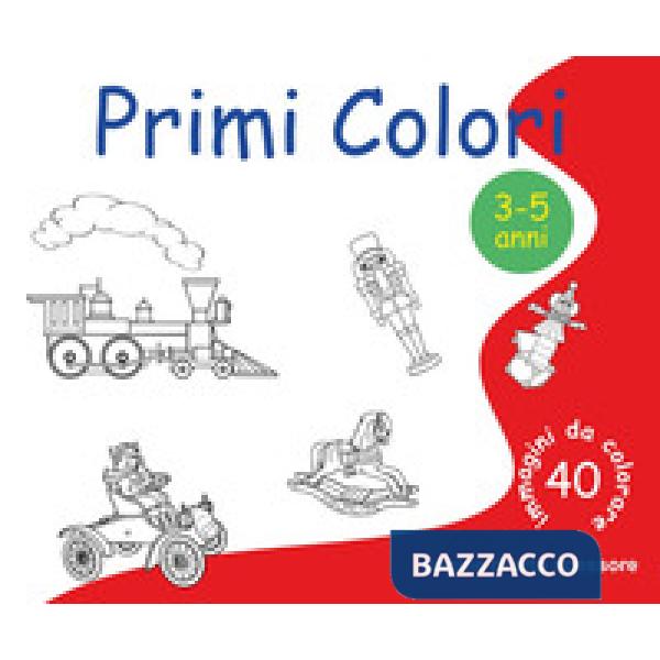 Primi colori. 40 immagini da colorare