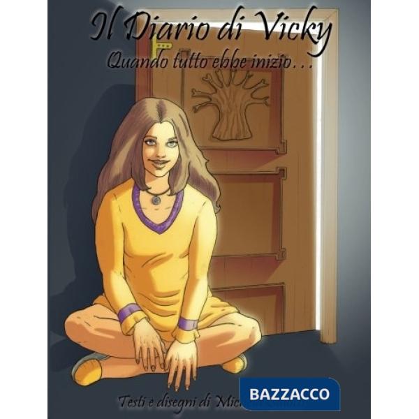 Diario di Vicky. Quando tutto ebbe inizio... (Il)