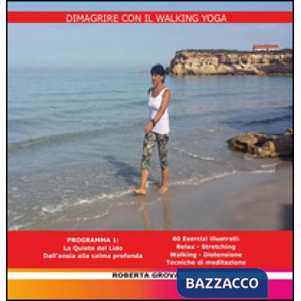 Dimagrire con il walking yoga