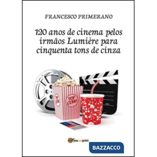 120 anos de cinema pelos irmãos Lumière para cinquenta tons de cinza
