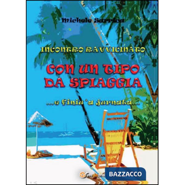 Incontro ravvicinato con un tipo da spiaggia... e finiu 'a jurnata...
