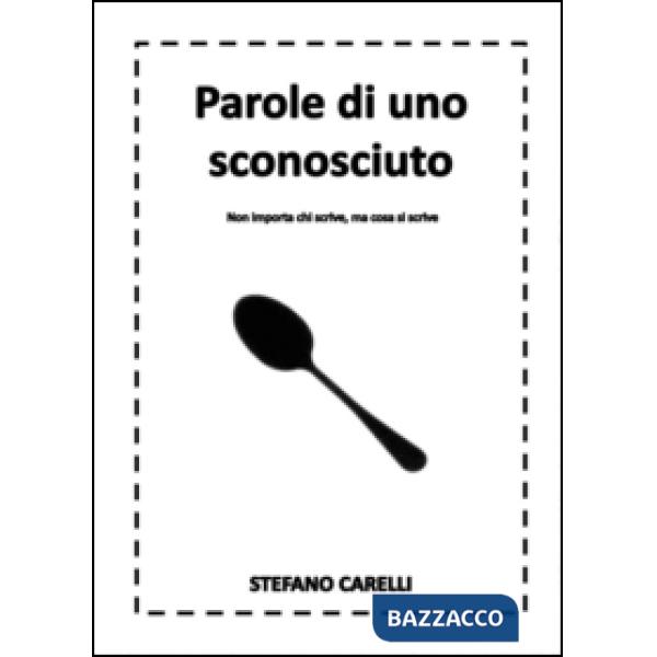 Parole di uno sconosciuto