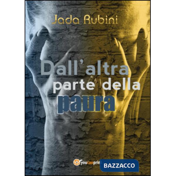 Dall'altra parte della paura