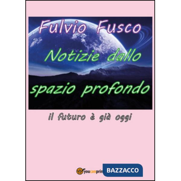 Notizie dallo spazio profondo