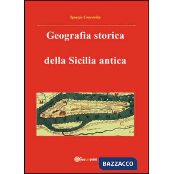 Geografia storica della Sicilia antica. Da Tucidide a Stefano Bizantino