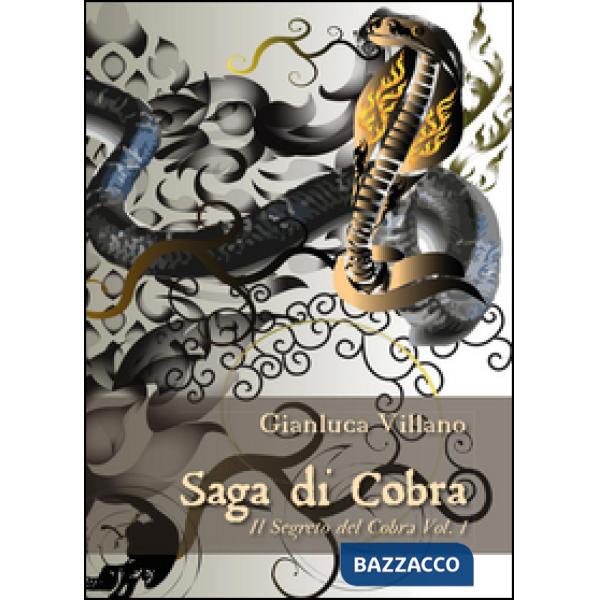 Segreto del Cobra. Saga di Cobra (Il). Vol. 1