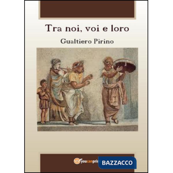 Tra noi, voi e loro