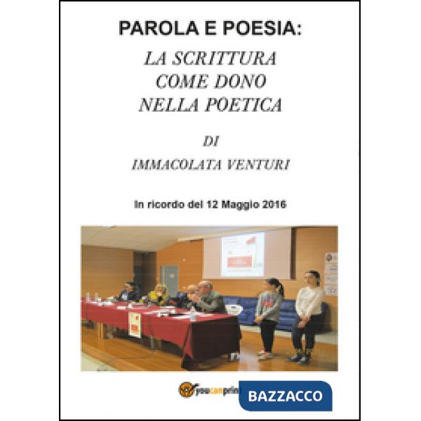 Parola e poesia: la scrittura come dono nella poetica di Immacolata Venturi