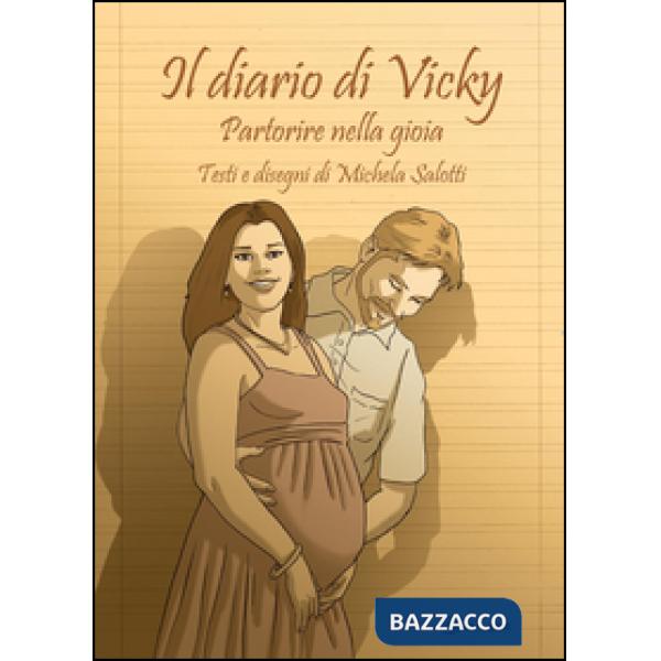 Diario di Vicky. Partorire nella gioia (Il)