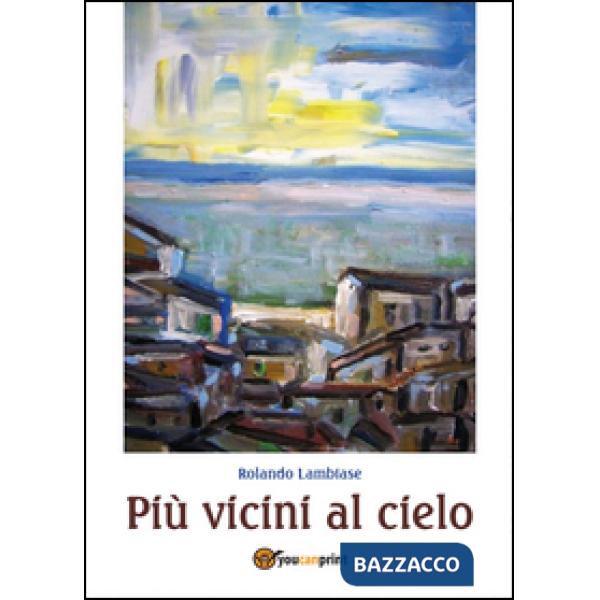 Più vicini al cielo