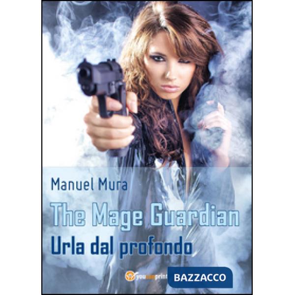 Urla dal profondo. The Mage Guardian