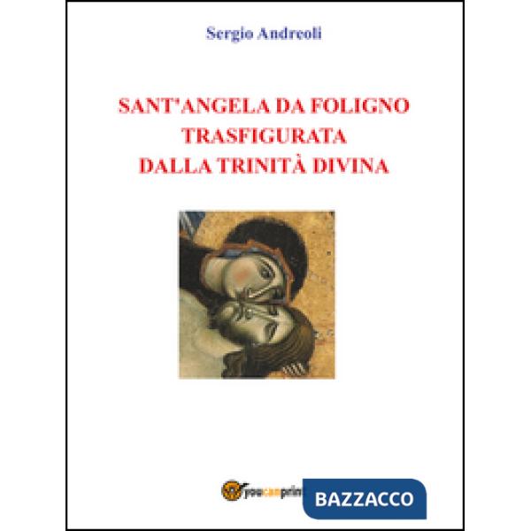 Sant'Angela da Foligno trasfigurata dalla Trinità Divina