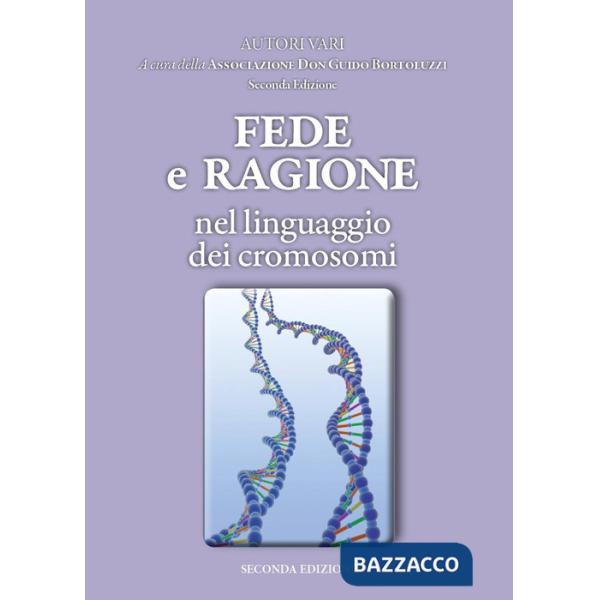 Fede e ragione nel linguaggio dei cromosomi