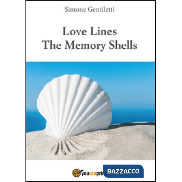 Love lines. The memory shells