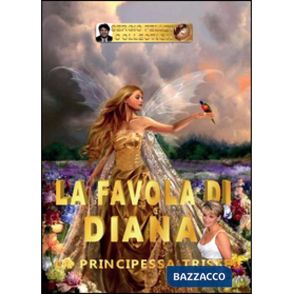 Favola di Diana. La principessa triste (La)