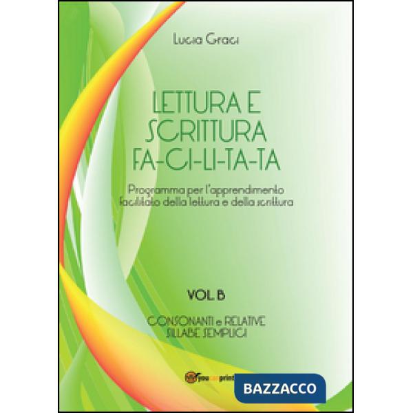 Lettura e scrittura facilitata. Vol. B