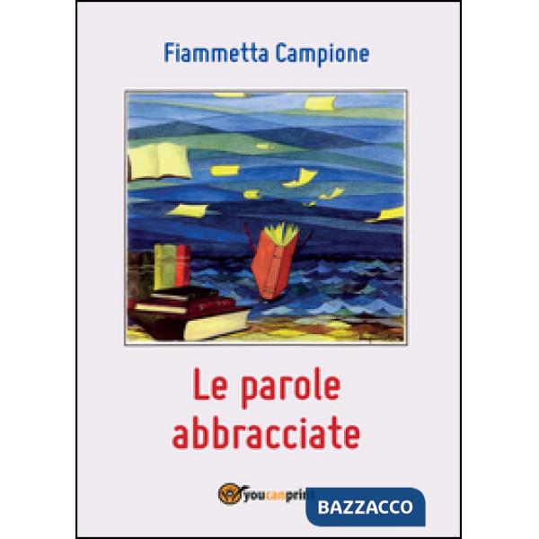 Parole abbracciate (Le)