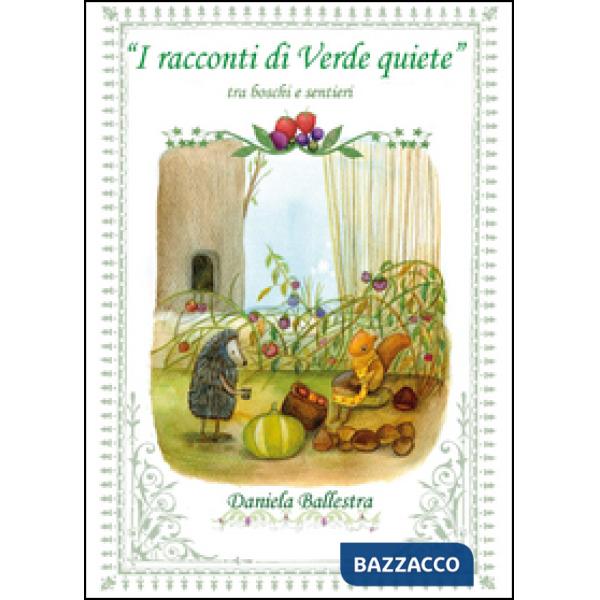 Racconti di verde quiete (I)