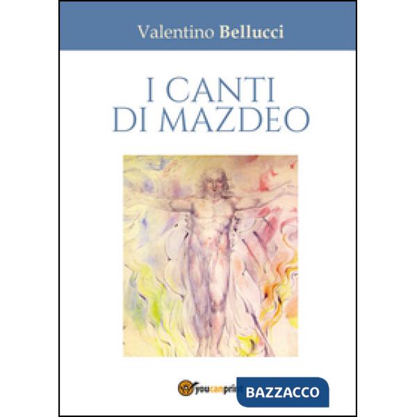 Canti di Mazdeo (I)