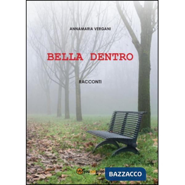 Bella dentro