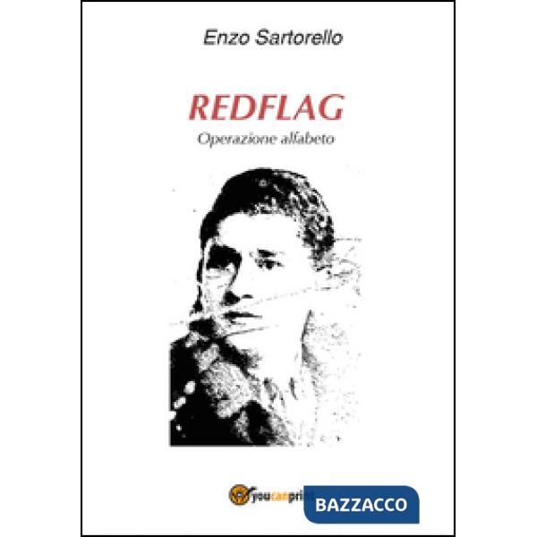 Redflag. Operazione alfabeto