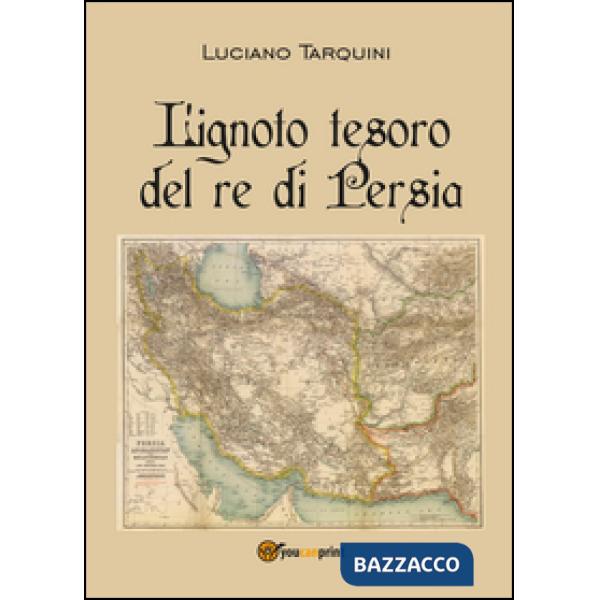Ignoto tesoro del re di Persia (L')