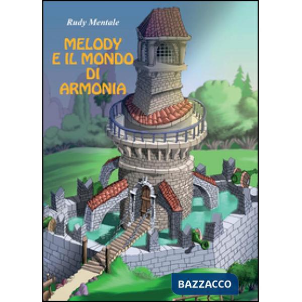 Melody e il mondo di armonia