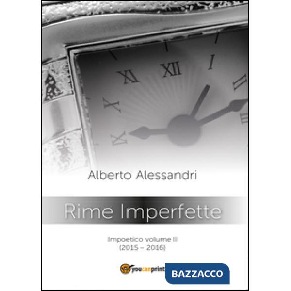 Rime imperfette. Impoetico