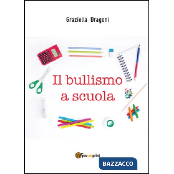 Bullismo a scuola (Il)