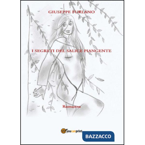 Segreti del salice piangente (I)