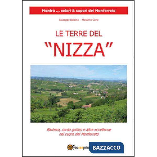 Terre del «Nizza». Barbera, il cardo gobbo e altre eccellenze nel cuore del Monf
