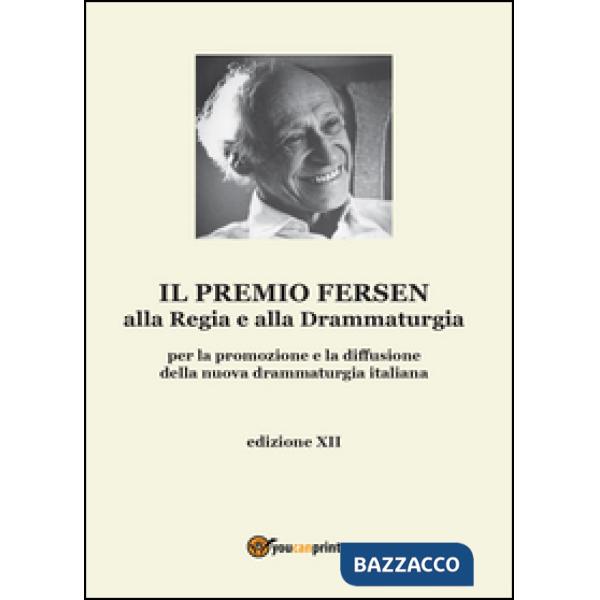 Premio Fersen alla regia e alla drammaturgia per la promozione e la diffusione d
