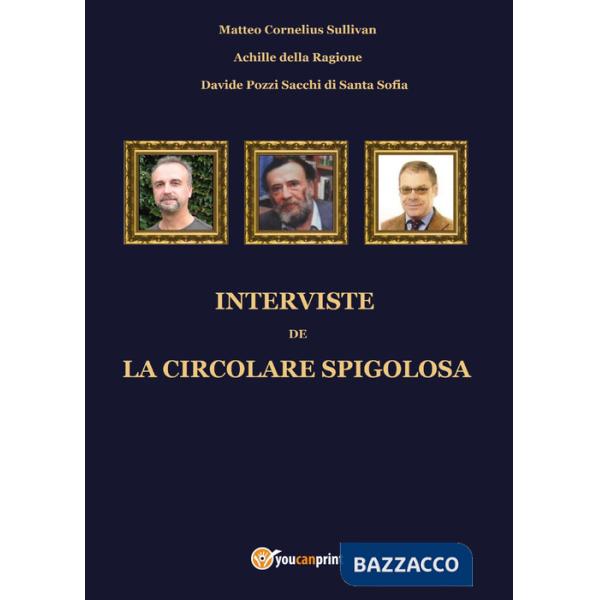 Interviste de la circolare spigolosa