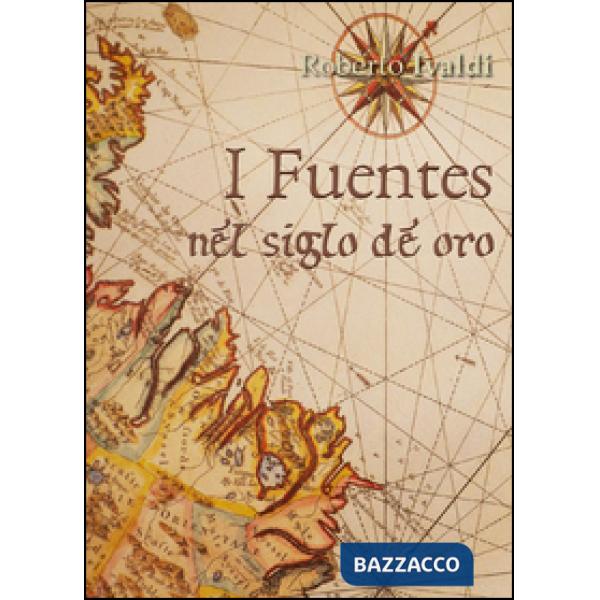 Fuentes nel siglo de oro (I)