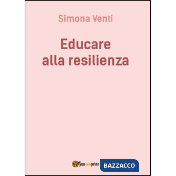 Educare alla resilienza