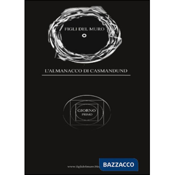 Almanacco di Casmandund. Giorno primo