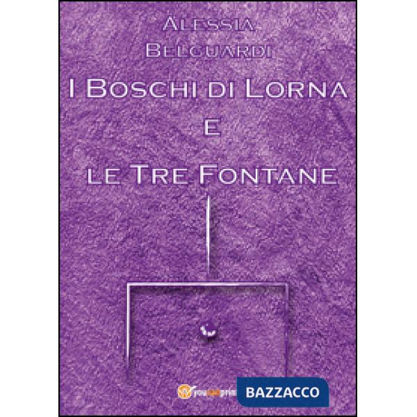 Boschi di Lorna e le tre fontane (I)