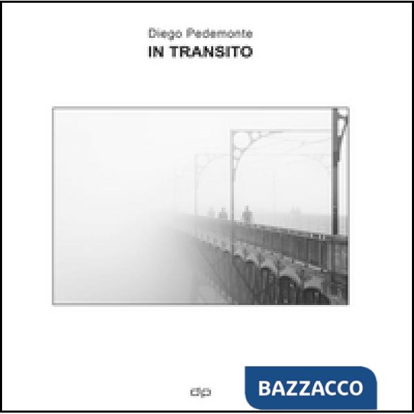 In transito. Fotografie di pensieri in viaggio