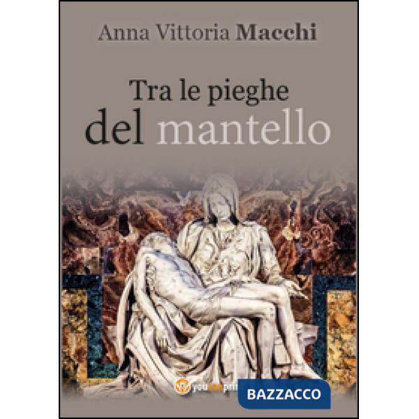 Tra le pieghe del mantello